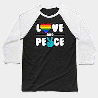 Love And Peace (with LGBT Rainbow Colors) Baseball T-Shirt